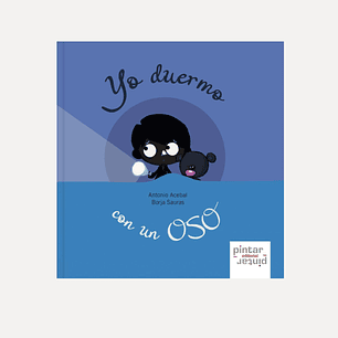 Yo duermo con un oso - Cuento ilustrado infantil para vencer miedos