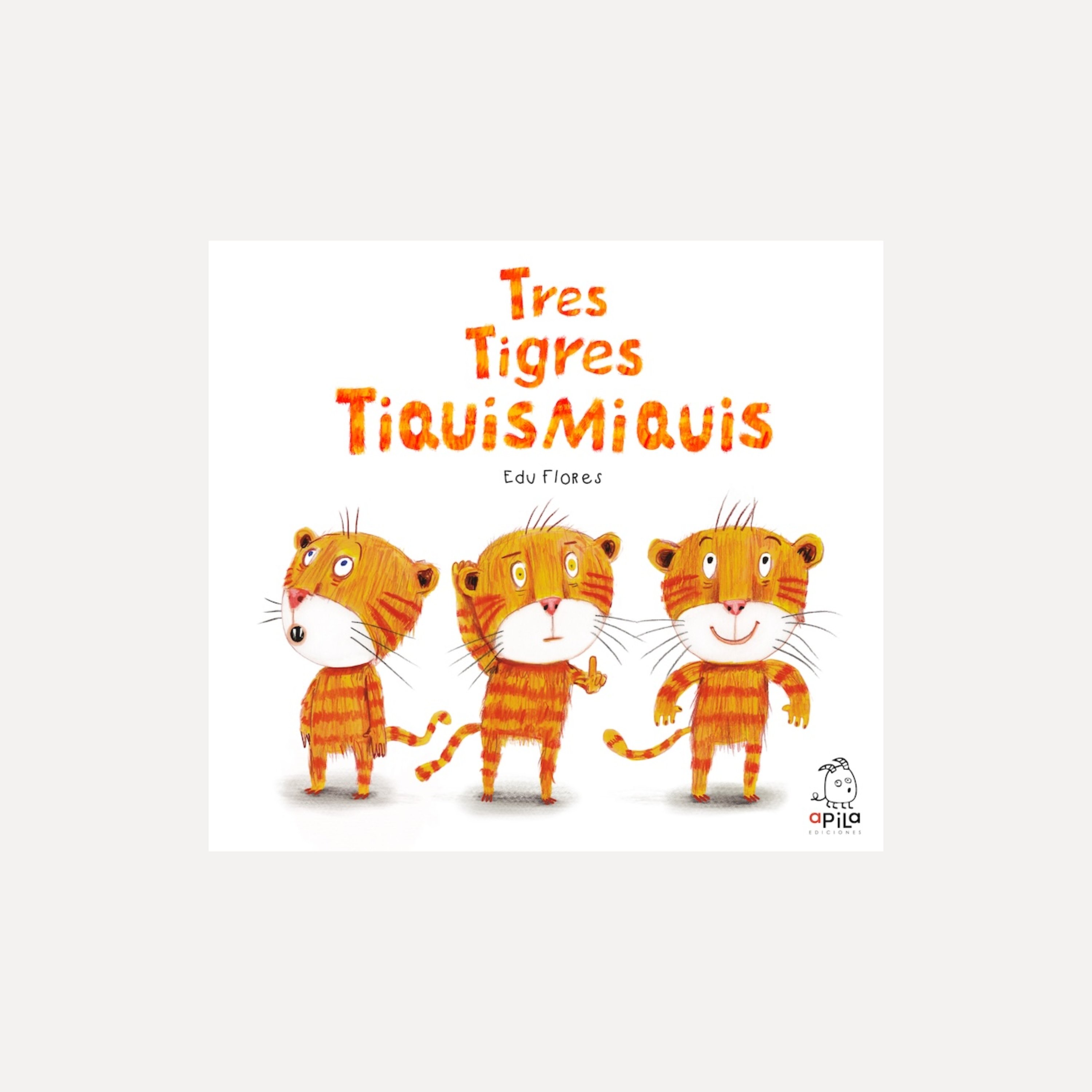 Tres Tigres Tiquismiquis - Cuento infantil sobre creatividad y lenguaje 1