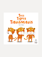 Tres Tigres Tiquismiquis - Cuento infantil sobre creatividad y lenguaje - Miniatura 1