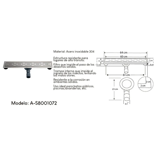 SUMIDERO GRANDE A-S8001072 ACERO INOXIDABLE 304