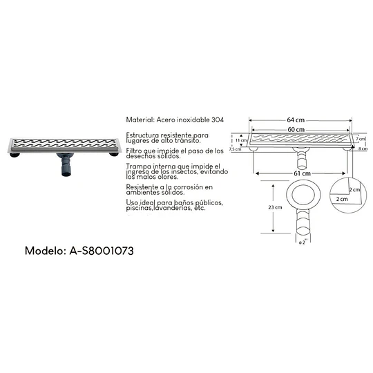 SUMIDERO GRANDE A-S8001073 ACERO INOXIDABLE 304