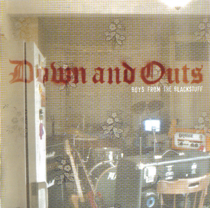 Down And Outs - Boys From The Blackstuff - CD
