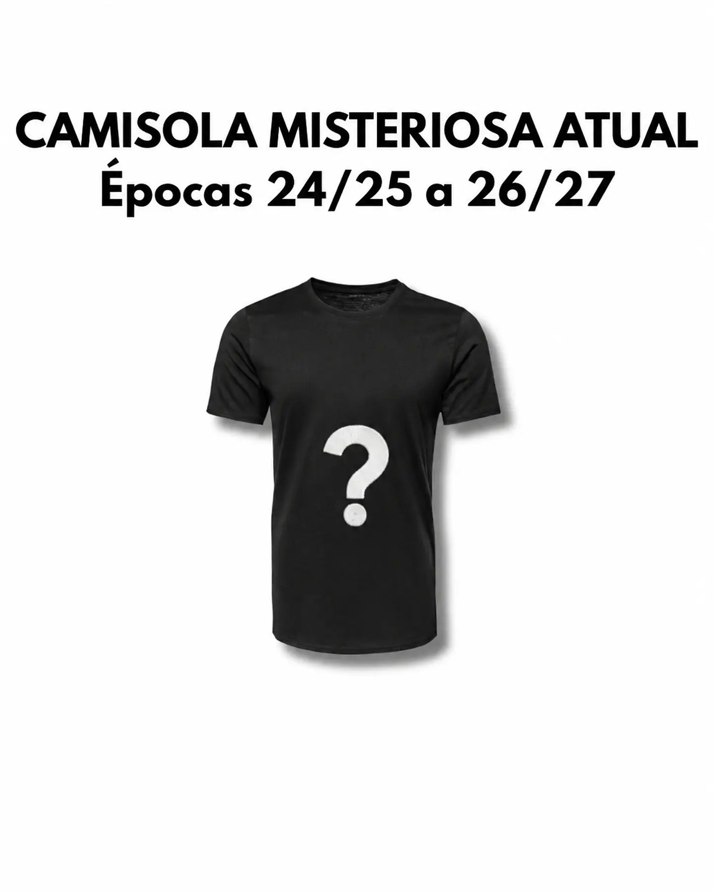 CAMISOLA MISTERIOSA - ATUAL 1