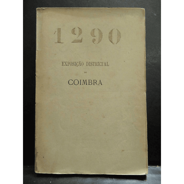 Coimbra Exposição distrital 1884 Revista-Conferências-Prémios