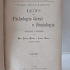 Patologia Geral/Semiologia 1900 Sousa Martins  - VENDIDO