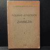 Figuras E Episódios Da Zambézia 1929 F. Gavicho De Lacerda