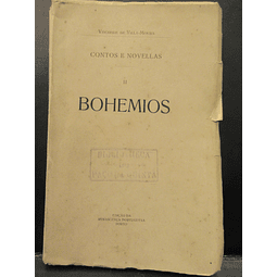 Boémios(contos e novelas) 1914 Visconde De Vila-Moura