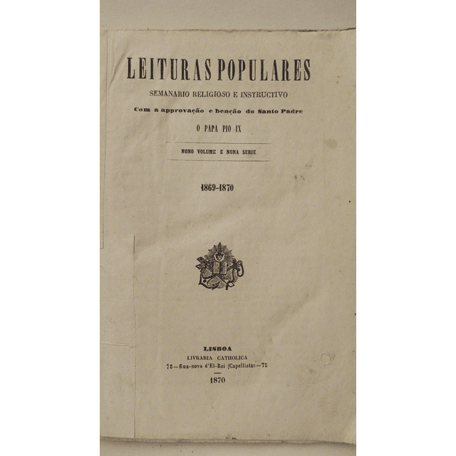 Leituras Populares 1869/70 Aprovação E Benção Papal Pio IX