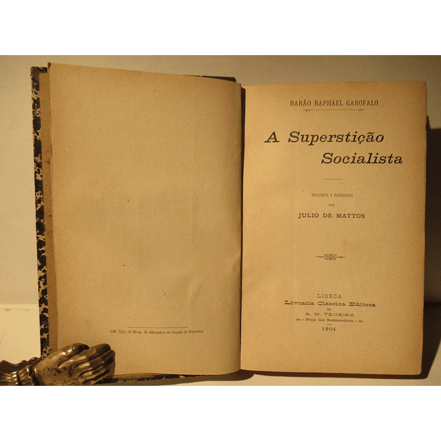A Superstição Socialista 1904 B. Raphael Garofalo/Júlio De  Mattos
