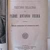 Padre António Vieira Trechos Seletos 1697-1897 Publicação Comemorativa Do Bi-centenário 
