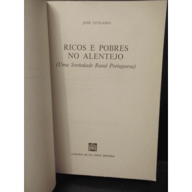 Ricos E Pobres No Alentejo/Sociedade Rural Portugal  1977 José Cutileiro  - VENDIDO