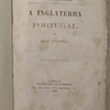 A Inglaterra Portugal E Suas Colonias/Centenário Marquês De Pombal 1882 José D`Arriaga