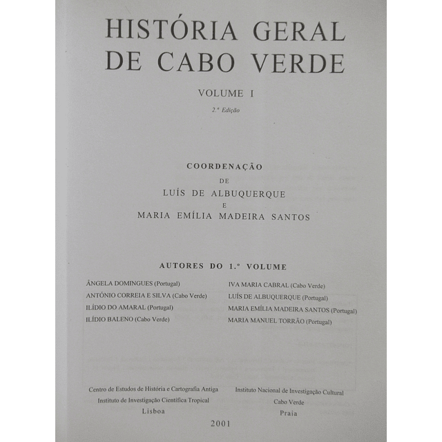História Geral De Cabo Verde 2001 Luís Albuquerque/Maria E. Madeira Santos