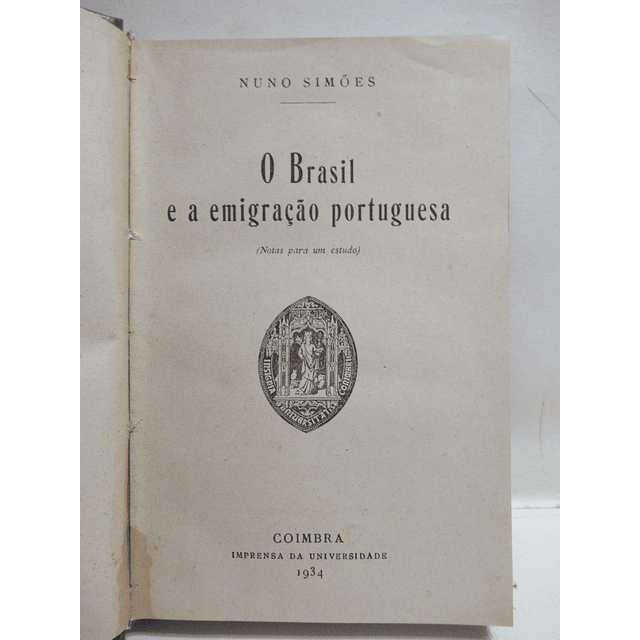 Atualidade/Permanência Luso-Brasileirismo/Emigração/Brasil 1934 Nuno Simões