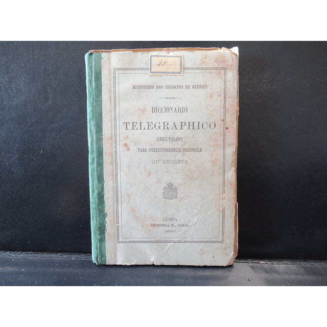 Dicionário Telegráfico Abreviado Correspondência Ordinária/Secreta 1890 Minit. Negócios Da Guerra