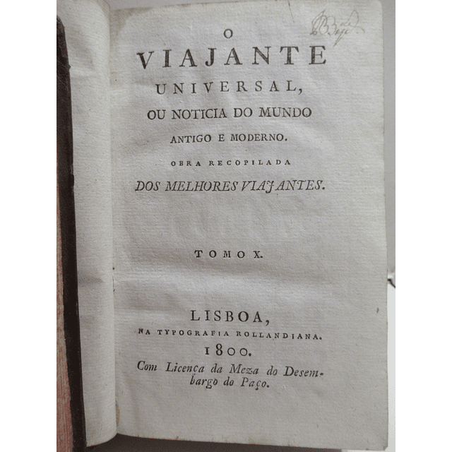 O Viajante Universal Ou Notícia Do Mundo Antigo/Moderno 1798/1800 Mr. De Laporte