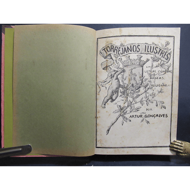 Torrejanos Ilustres/Letras, Ciências, Armas E Religião 1933 Artur Gonçalves - VENDIDO