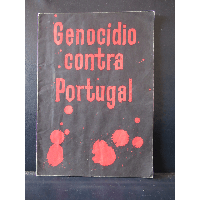 Genocídio Contra Portugal Africa Primeiros Atentados Colonias Portuguesas  