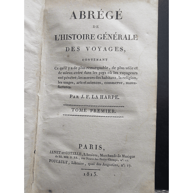 Abrégé  De L`Histoire Générale Des Voyages(Descobrimentos/Portugal) 1815 J. F. La Harpe