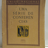 Uma Serie De Conferências 1937 União Nacional