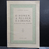 O Homem A Mulher E A Criança Através Dos Tempos 1953 Manuel Pedro/Silva Neto