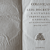 Alvarás Ordens/Editais/Leis/Decretos Regias Que Se Pulicaram 1803/07