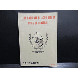 Feira Nacional Agricultura/Feira Ribatejo 1954/1988 Retrospetiva L. M.  Teixeira Barbosa