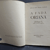 A Fada Oriana, 1958, Sofia De Mello Breyner Andresen/,Bió/,Quito -VENDIDO