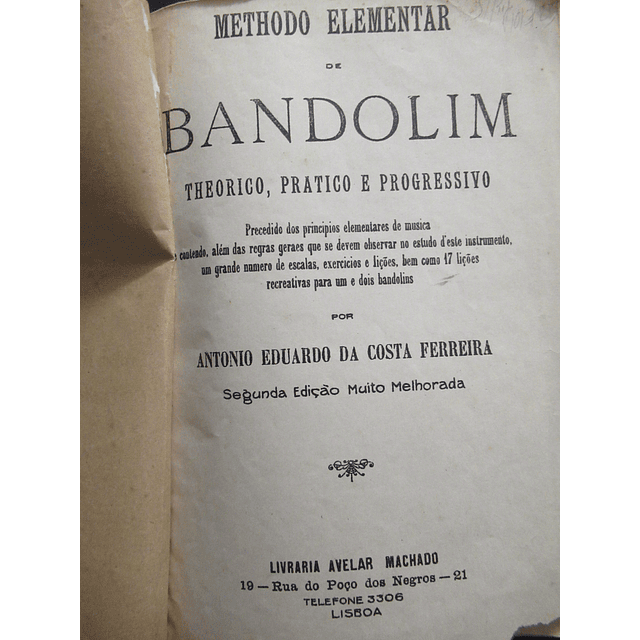Bandolim Método Elementar Teórico, Prático E Progressivo A. Eduardo Da Costa Ferreira