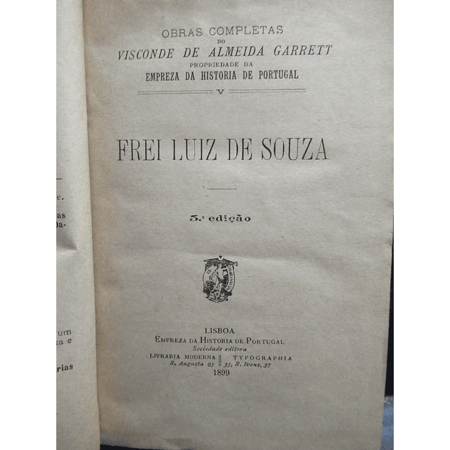 Frei Luís De Sousa 1899 Visconde Almeida Garrett/Rebello Da Silva