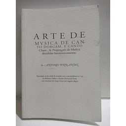 Arte De Música De Canto Dorgam, E Canto 1626/1996 António Fernandez