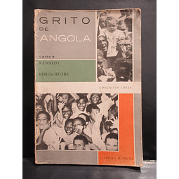 O Grito De Angola Carta Kennedy/Khruschtchev 1961 Gonçalves Cotta