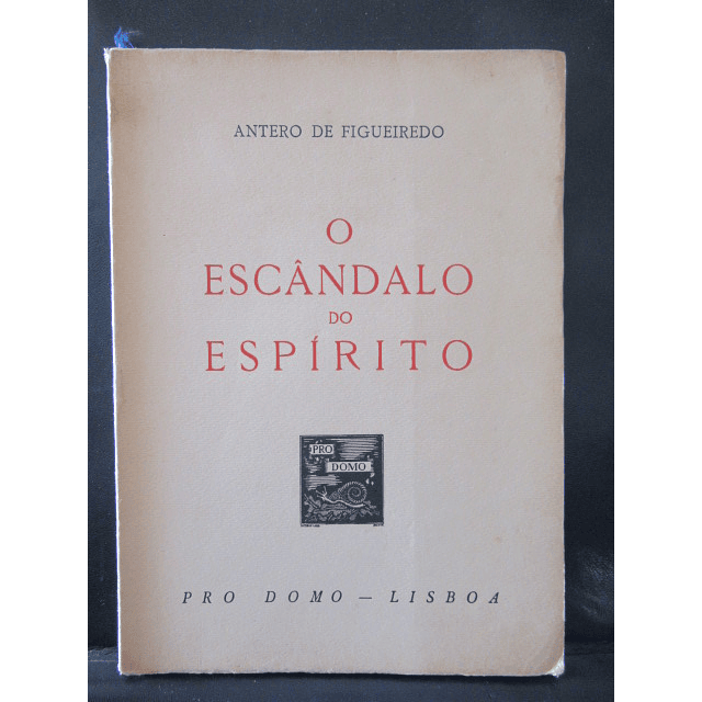 O Escândalo Do Espírito 1945 Antero De Figueiredo