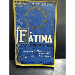 Fátima Graças Segredos Mistérios 1945 Antero De Figueiredo
