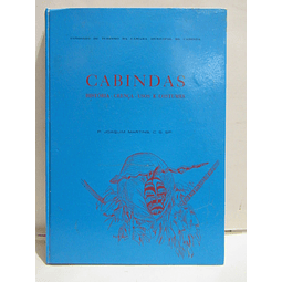 Cabindas História/Crença/Usos/Costumes(Comando B. CAC 4611) 72 P. Joaquim Martins C. S.