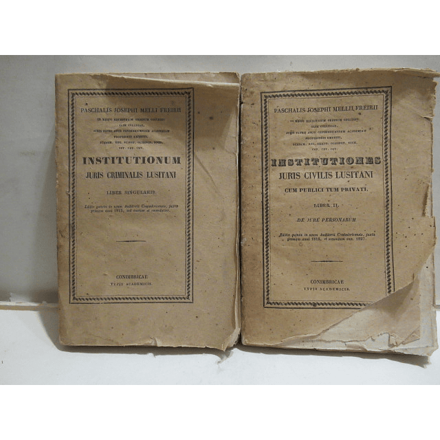 Institutionum Criminalis/Institutiones Civilis Lusitani 1853 Paschalis Josephi Melli Freirii