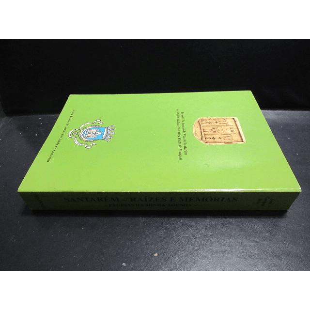 Santarém Raízes E Memórias/Páginas Agenda 2000 José Campos Braz