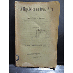 Mortágua A Republica Na Beira Alta 1913 Martins E Abreu