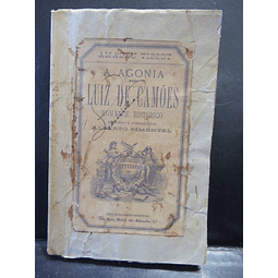 A Agonia Luiz De Camões Romance Histórico 1880 Amadeu Tissot/Alberto Pimentel