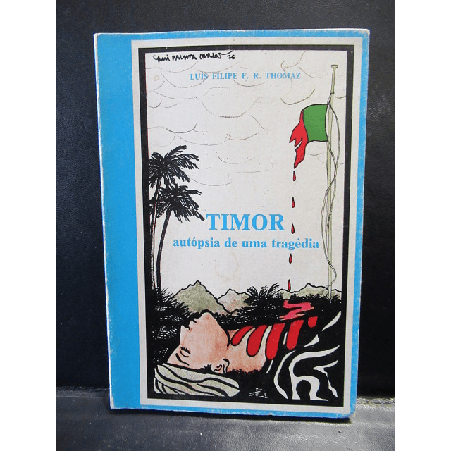 Timor Autopsia Uma Tragédia 1977 Luís Filipe F. R. Thomaz