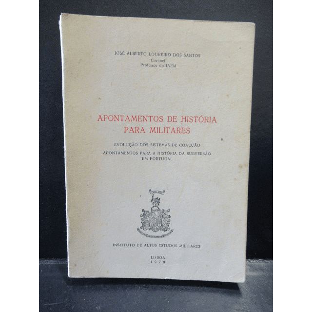 Apontamentos História Para Militares 1979 José Alberto Loureiro Dos Santos