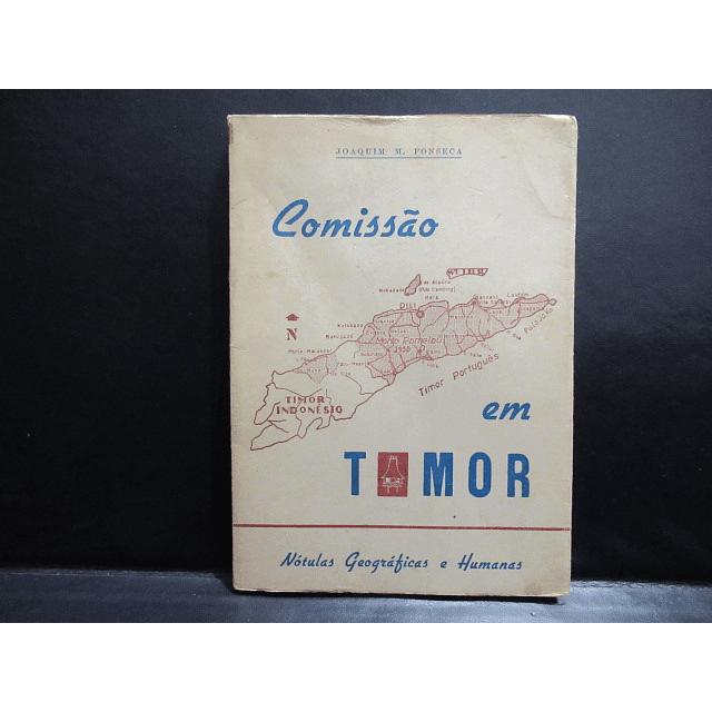 Comissão Em Timor/Nótulas Geográficas E Humanas 1976 Joaquim Manuel Da Fonseca