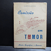 Comissão Em Timor/Nótulas Geográficas E Humanas 1976 Joaquim Manuel Da Fonseca