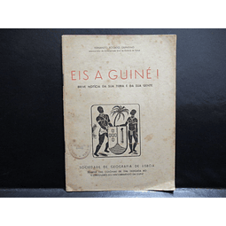 Eis A Guiné! Breve Notícia Terra/Gente 1946 Fernando Rogado Quintino
