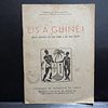 Eis A Guiné! Breve Notícia Terra/Gente 1946 Fernando Rogado Quintino