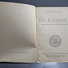 Eis A Guiné! Breve Notícia Terra/Gente 1946 Fernando Rogado Quintino