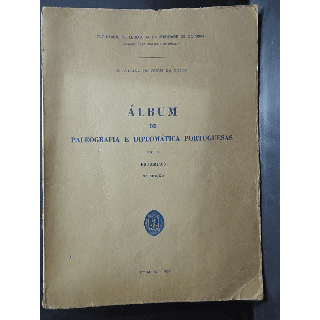 Álbum Paleografia/Diplomática Portuguesas Vol.1 Estampas 1976 P. Avelino De Jesus Da Costa