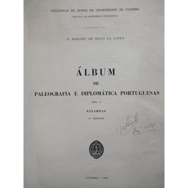 Álbum Paleografia/Diplomática Portuguesas Vol.1 Estampas 1976 P. Avelino De Jesus Da Costa