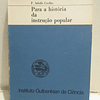 Para A História Da Instrução Popular 1973 F. Adolfo Coelho
