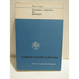 Gramática Simbólica Do português 1971 Óscar Lopes
